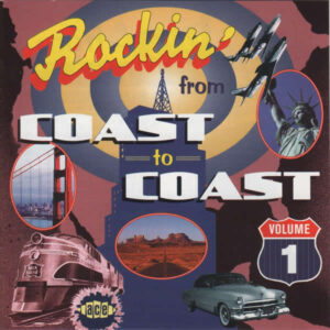 ROCKIN' FROM COAST TO COAST (CD)