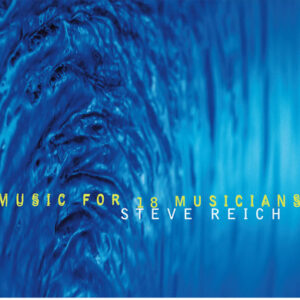 Music For 18 Musicians (NEW LP)