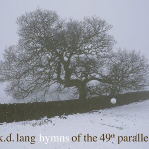 HYMNS OF THE 49TH PARALLEL (CD)