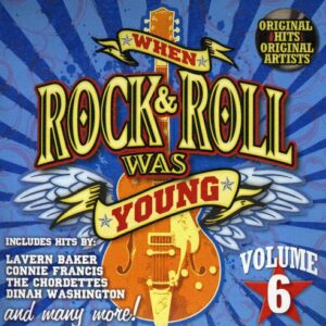 When Rock & Roll Was Young 6 (CD)
