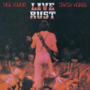 LIVE RUST (NEW LP)