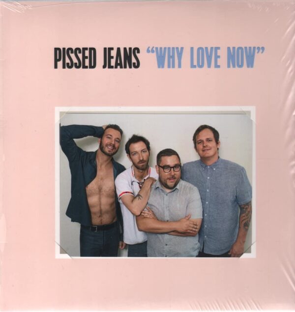 WHY LOVE NOW (NEW LP)