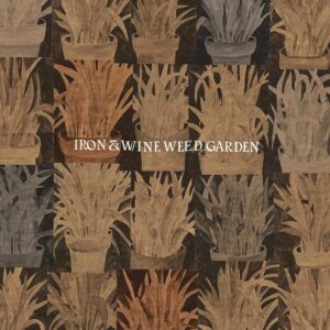WEED GARDEN (NEW LP)