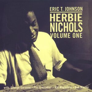 HERBIE NICHOLS VOL. 1 (CD)