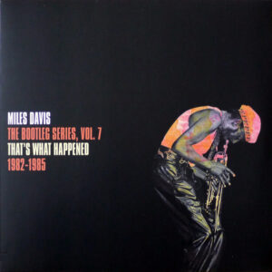 BOOTLEG SERIES 7: THAT'S WHAT (NEW LP)
