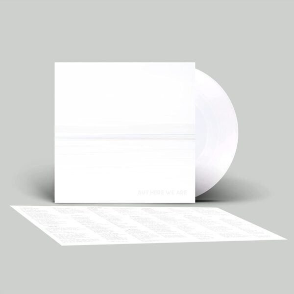 But Here We Are (NEW LP)