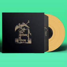 Perfume of Decay (NEW LP)
