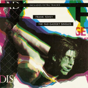 FAD GADGET SINGLES (CD)