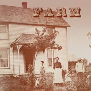 FARM (NEW LP)