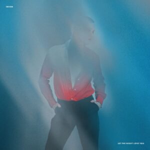 LET THE NIGHT LOVE YOU (NEW LP)