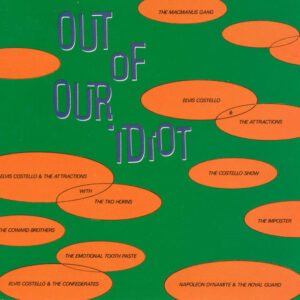 OUT OF OUR IDIOT (CD)