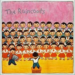 THE RAINCOATS (NEW LP)