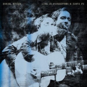 Live In Pioneertown & Santa Fe (NEW LP)