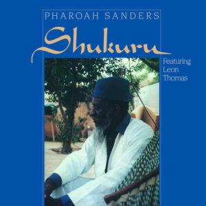 Shukuru (NEW LP)