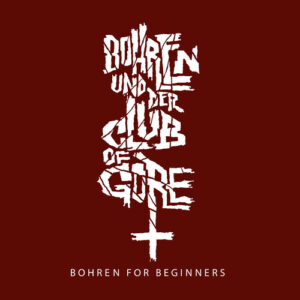 BOHREN FOR BEGINNERS (NEW LP)