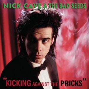 KICKING AGAINST THE PRICKS (NEW LP)