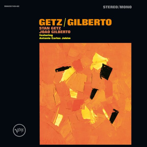 GETZ / GILBERTO (NEW LP)