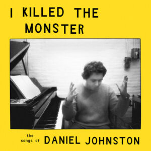 I KILLED THE MONSTER (NEW LP)