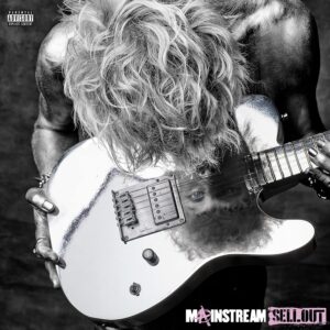 MAINSTREAM SELLOUT (NEW LP) (MD)