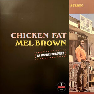 CHICKEN FAT (NEW LP)