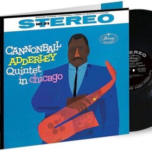 Cannonball Adderley Quintet In Chicago (NEW LP)
