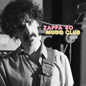 ZAPPA '80: MUDD CLUB (MD) (NEW LP)