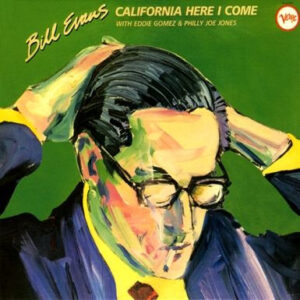 CALIFORNIA HERE I COME (CD)