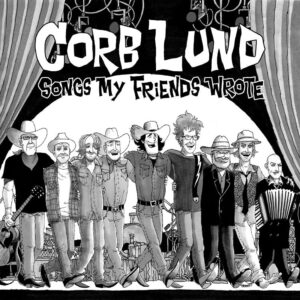 SONGS MY FRIENDS WROTE (NEW LP)