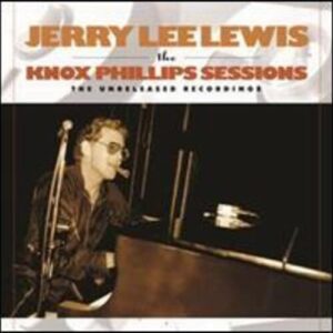 JERRY LEE LEWIS: THE KNOX PHIL