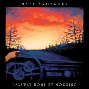 HALFWAY HOME BY MORNING (NEW LP)