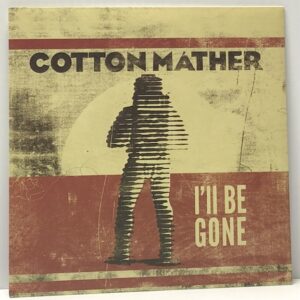 I'LL BE GONE (NEW LP)