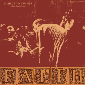 SUBJECT TO CHANGE PLUS FIRST DEMO (NEW LP)