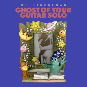 Ghost of Your Guitar Solo (NEW LP)