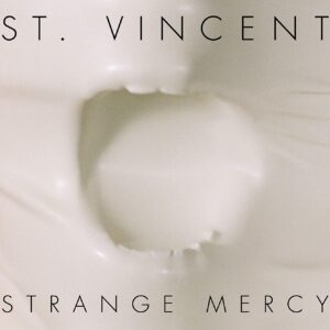 STRANGE MERCY (NEW LP)