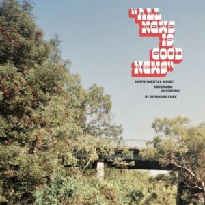 All New Is Good News (NEW LP)