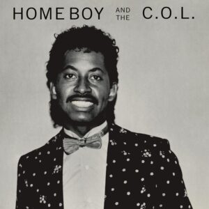 HOME BOY & THE C.O.L. (NEW LP) (MD)