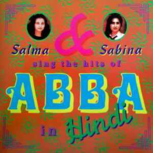 Salma & Sabina Sing The Hits Of Abba In Hindi