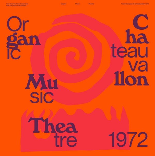 ORGANIC MUSIC THEATRE FESTIVAL (NEW LP)