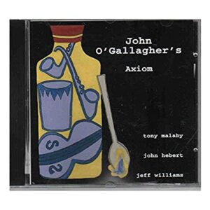 John O'Gallagher's Axiom (CD)