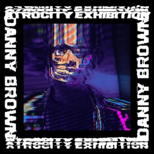 ATROCITY EXHIBITION (NEW LP)