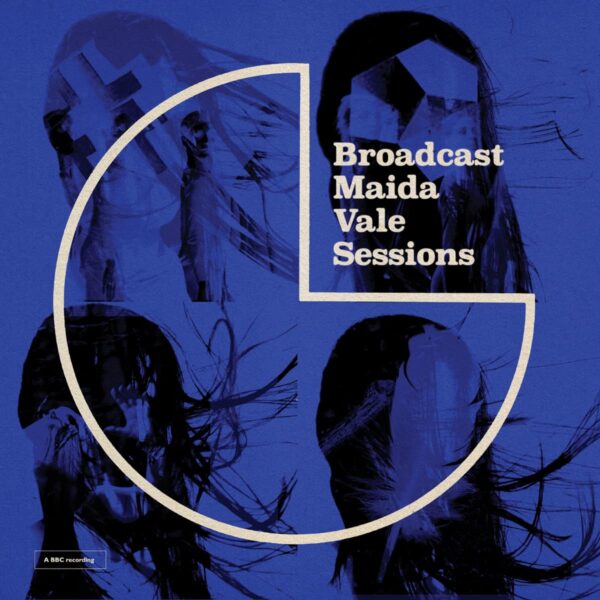 BBC MAIDA VALE SESSIONS (NEW LP)
