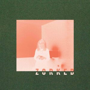 ZORKED  (MD) (NEW LP)