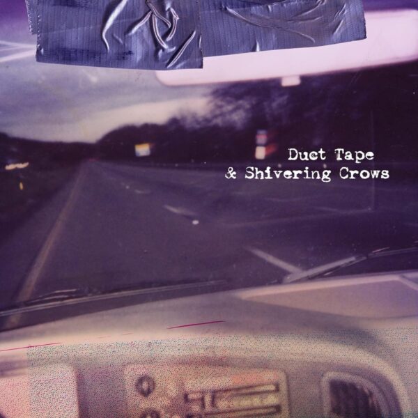 DUCT TAPE & SHIVERING CROWS (NEW LP) (MD)