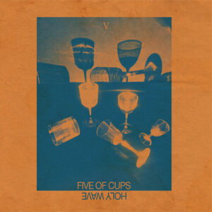 Five Of Cups (NEW LP)