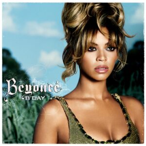 B'DAY (NEW LP)