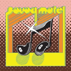 SAVOY MOTEL (NEW LP)