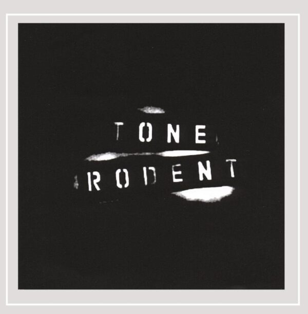 TONE RODENT