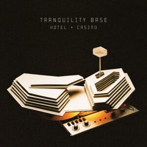 Tranquility Base Hotel & Casino (NEW LP)