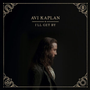 I'LL GET BY (NEW LP)