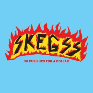 50 PUSH UPS FOR A DOLLAR (NEW LP)